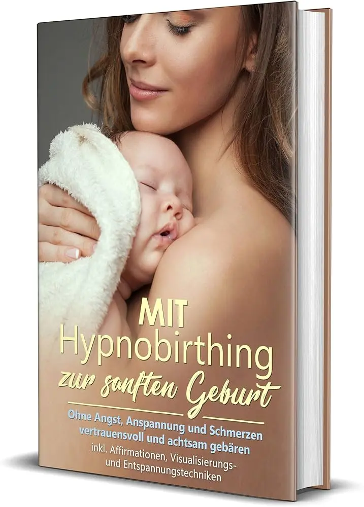 mit hypnobirthing zur sanften geburt - Ist HypnoBirthing ein geschützter Begriff