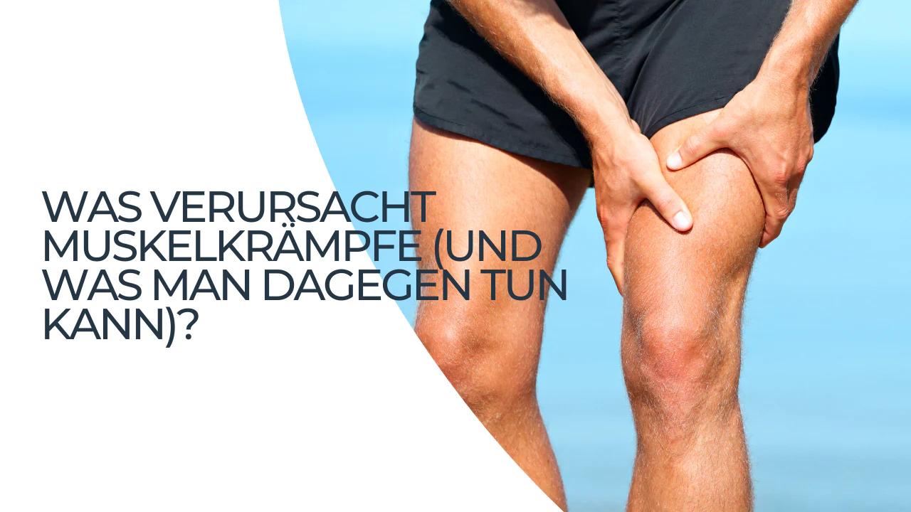 muskelkrämpfe am ganzen körper nachts - Warum bekommt man Krämpfe am ganzen Körper
