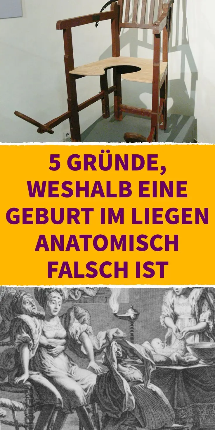 geburt in rückenlage geschichte - Warum gebärt man im Liegen Geschichte