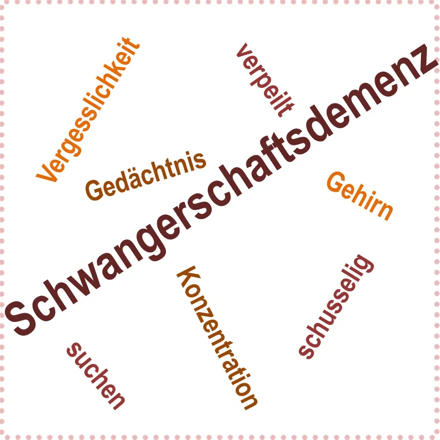 schwangerschaft demenz - Warum ist man in der Schwangerschaft vergesslich