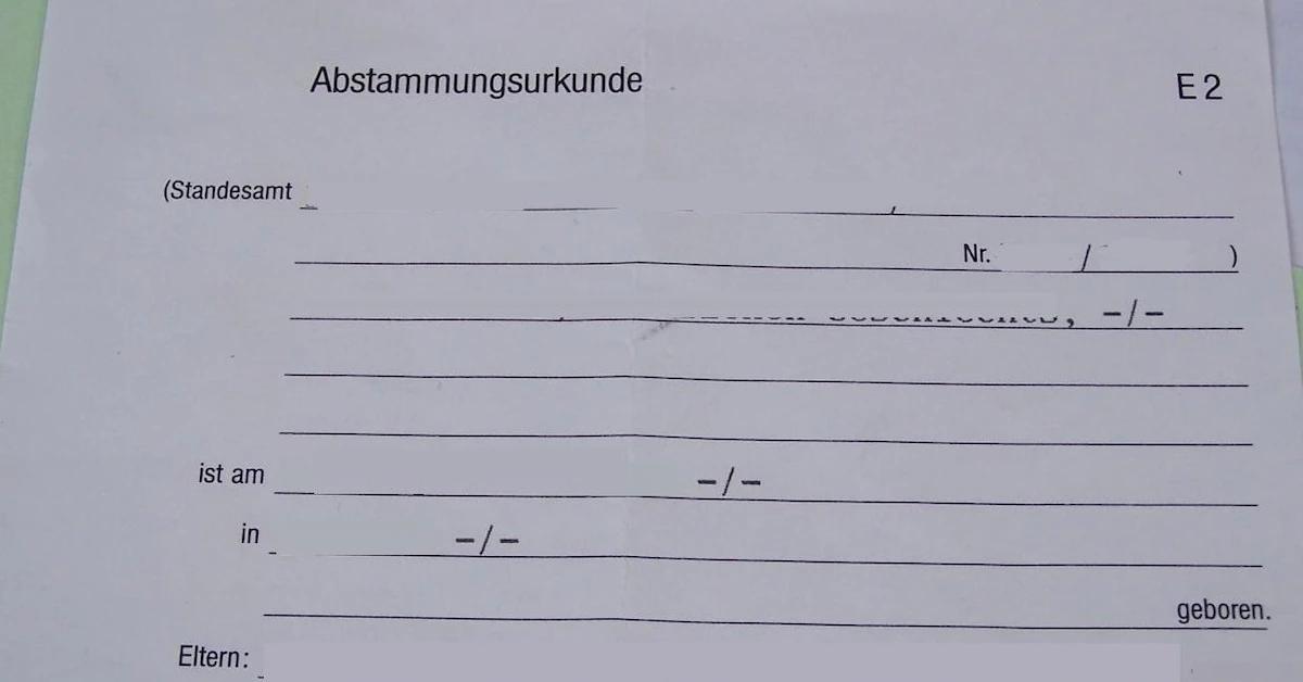 abstammungsurkunde zur geburt - Was kann man machen wenn man keine Geburtsurkunde hat