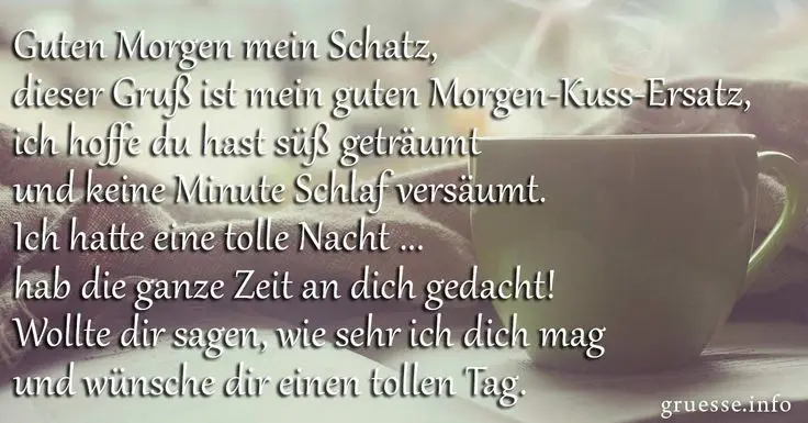 guten morgen gruß für meinen schatz - Was kann man noch sagen außer guten Morgen
