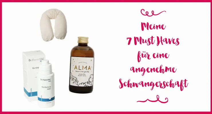 schwangerschaft must haves - Was können Schwangere gut gebrauchen
