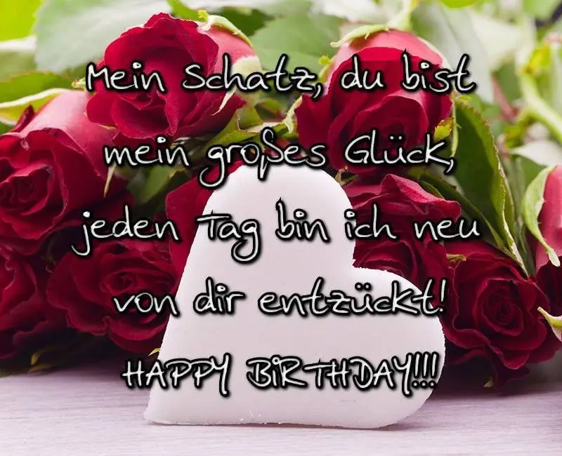 mein schatz alles gute zum geburtstag - Was schreibt man seiner Geliebten zum Geburtstag