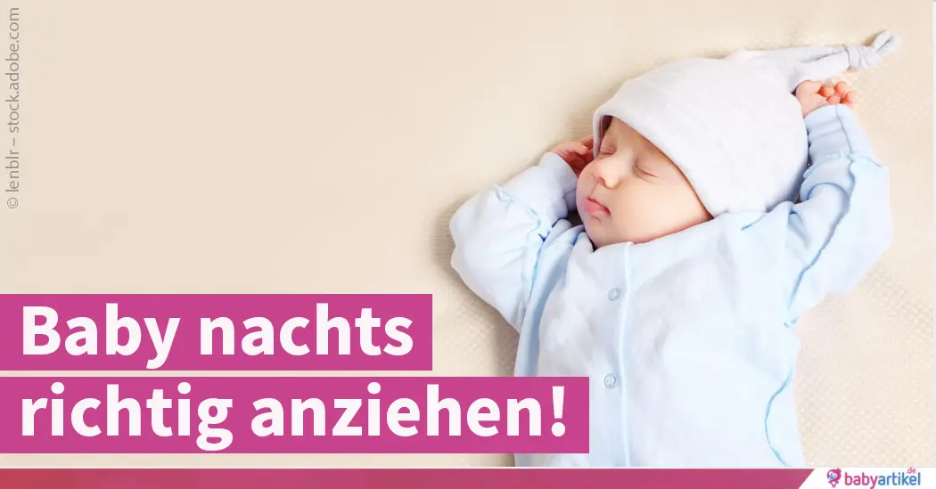 babyschlafsack ab geburt - Was tragen Neugeborene unter Schlafsack