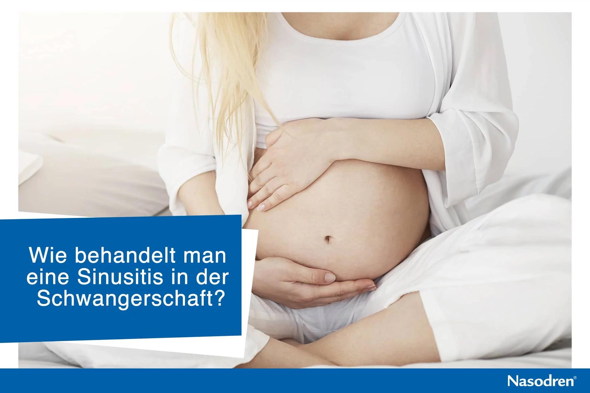nasennebenhöhlenentzündung schwangerschaft - Was tun bei Nasennebenhöhlenentzündung in der Schwangerschaft