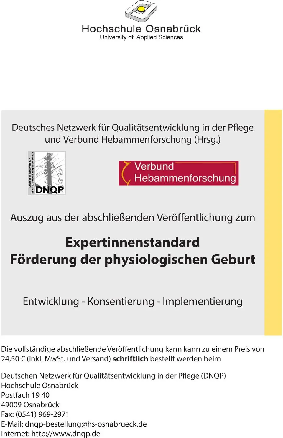 expertinnenstandard förderung der physiologischen geburt - Welche Interventionen gibt es bei der Geburt