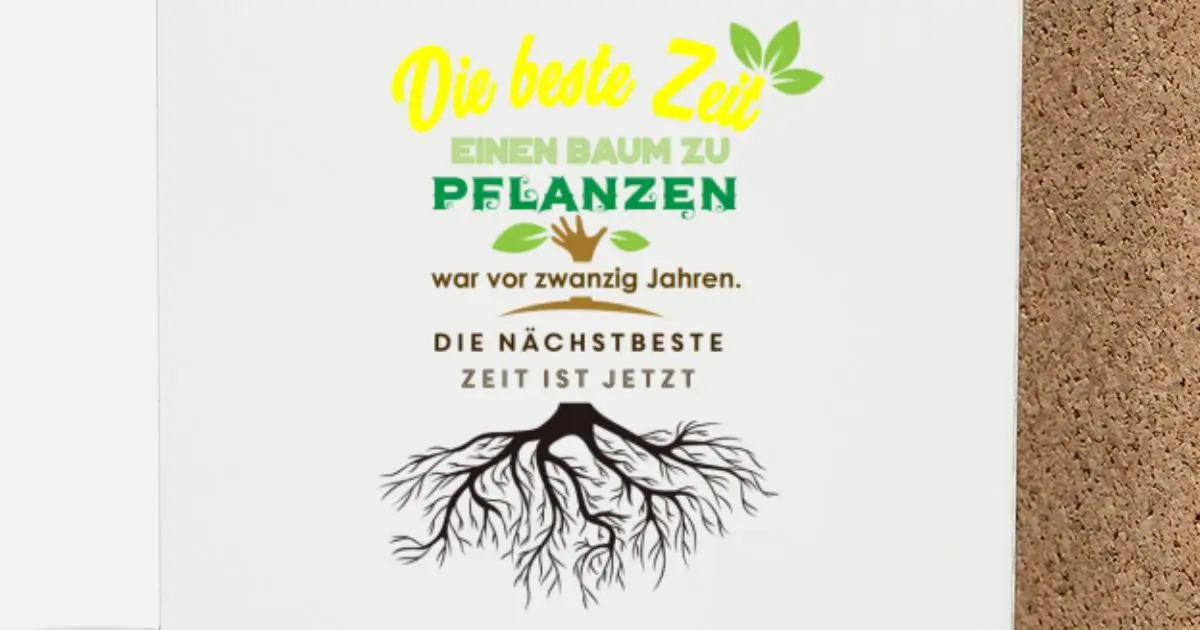 geburt baum pflanzen spruch - Wer einen Baum pflanzt