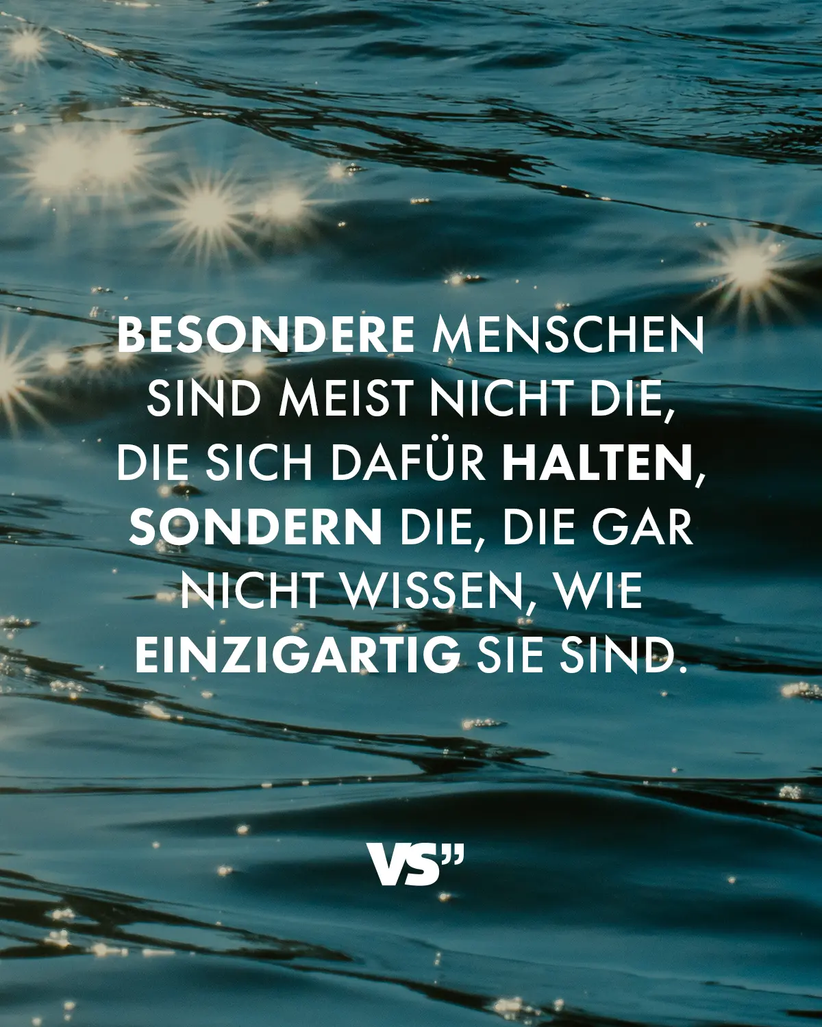 besonder menschen sprüche - Wie beschreibt man einen wunderbaren Menschen