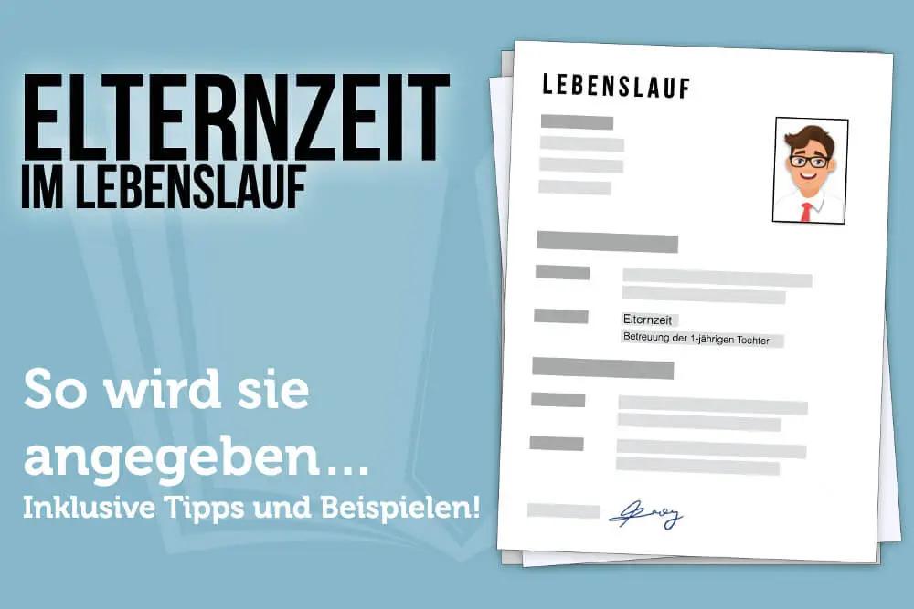 Lebenslauf: Elternzeit - Ab Geburt oder nach Mutterschutz? - Wie formuliert man die Zeit der Kindererziehung im Lebenslauf lebenslauf elternzeit ab geburt oder nach mutterschutz - Wie formuliert man die Zeit der Kindererziehung im Lebenslauf
