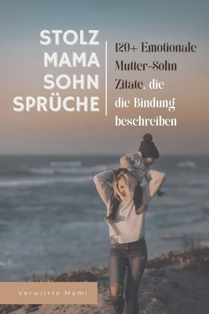 zitate mutter-sohn liebe - Wie Mutter Sohn Bindung stärken