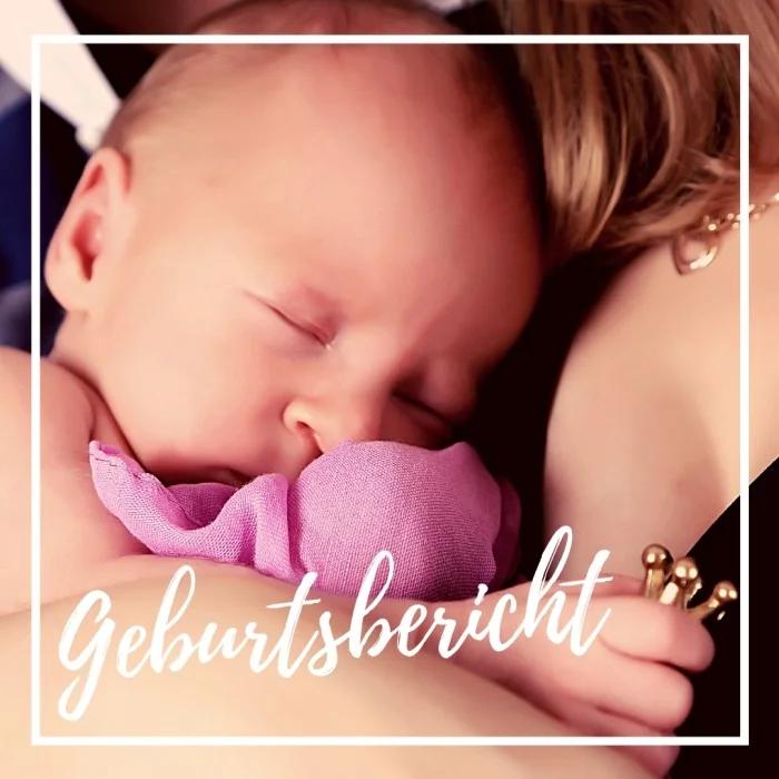 geburtsbericht natürliche geburt - Wie sieht ein Geburtsbericht aus
